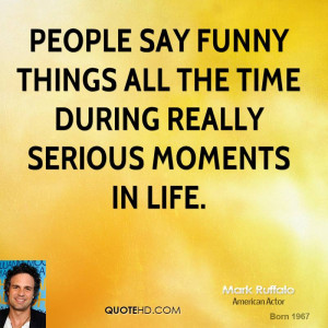 Funny Things People Say Quotes