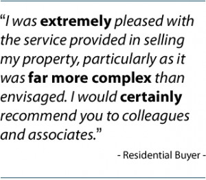 ... recommend you to colleagues and associates.” Residential Buyer