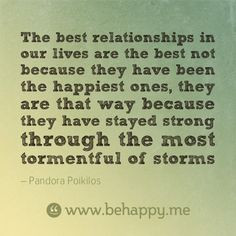 The best relationships in our lives are the best not because they have ...