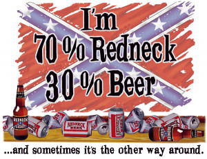 item name i m 70 % redneck 30 % beer item 17715 transfer type highlite ...