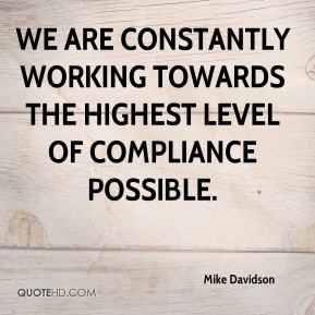 Mike Davidson - We are constantly working towards the highest level of ...