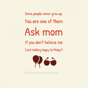 Funny Birthday Quotes For Dad: Ask Mom