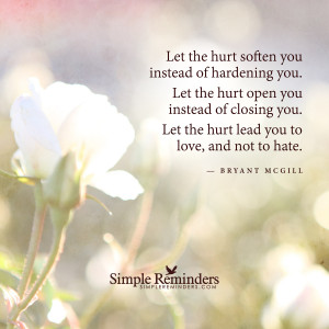 Let the hurt lead you to love