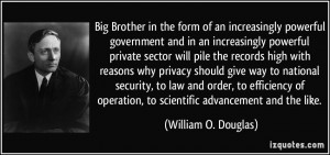 ... , to scientific advancement and the like. - William O. Douglas