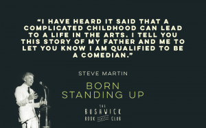 BBCS-Steve-Martin-Born-Standing-Up-Quote-07