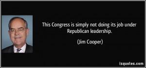This Congress is simply not doing its job under Republican leadership ...