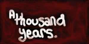ENDUP Todays update with a Beautiful Song from “A Thousand Years ...