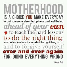 ... supportive despite how you feel. Being a mother is one of the greatest