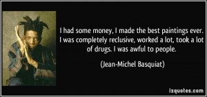 Jean Michel Basquiat Quotes