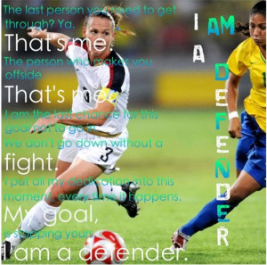 Defenders ⚽ Yep! Right defense, that's me. I love soccer ...