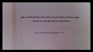 Like a wild animal, the truth is too powerful to remain a secret.
