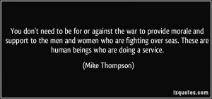 quote-you-don-t-need-to-be-for-or-against-the-war-to-provide-morale ...
