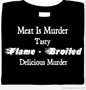 Funny_Sayings_Funny_Sayings_meat_is_murder_tasty_funny_t-shirt