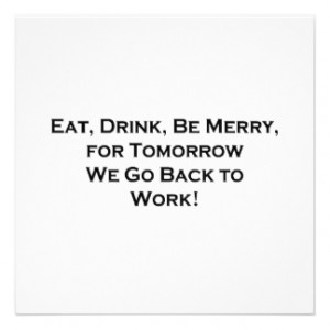 Eat, Drink, Be Merry for Tomorrow We Go Back to Wo Announcement