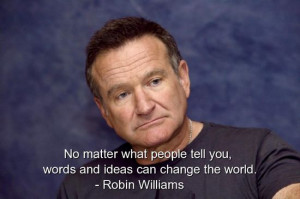 Inspiring Quotes from The Late Robin Williams