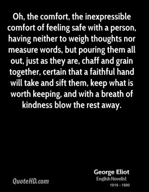Oh, the comfort, the inexpressible comfort of feeling safe with a ...
