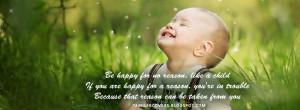 Be happy for a reason like a child - Life Quotes FB Cover