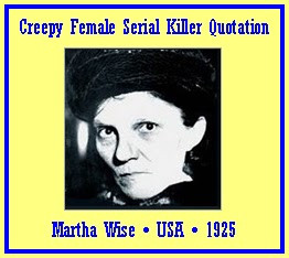 Martha Wise – Hardscrabble Valley, Ohio – murdered 3persons (1925 ...
