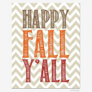 Happy Fall Y'all Quote File Wall Art PRINT YOURSELF by ofCarola, $6.00