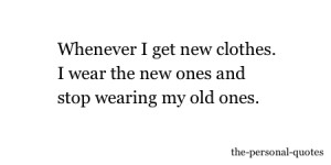 true story Personal new clothes relatable
