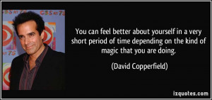 You can feel better about yourself in a very short period of time ...