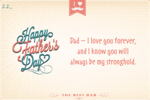 Dad – I love you forever, and I know you will always be my ...