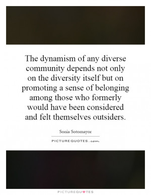 not only on the diversity itself but on promoting a sense of belonging ...