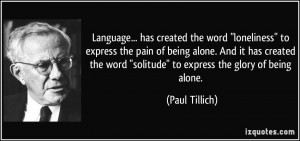 Language... has created the word