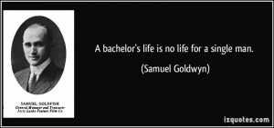 Bachelor quote #7