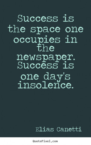 How to make picture quote about success - Success is the space one ...