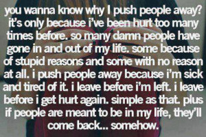 You Wanna Know Why I Push People Away