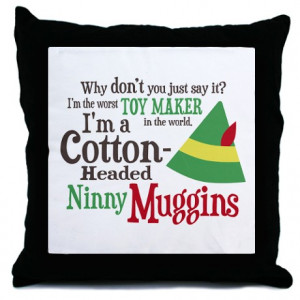 ... 1512Blvd More Fun Stuff > Elf Cotton Headed Ninny Muggins Throw Pillow
