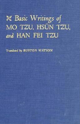 ... Writings of Mo Tzu, Hsün Tzu, and Han Fei Tzu” as Want to Read