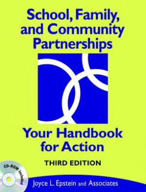 School, Family, and Community Partnerships: Your Handbook for Action ...