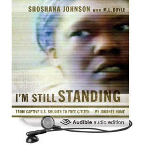 Still Standing: From Captive U.S. Soldier to Free Citizen - My ...
