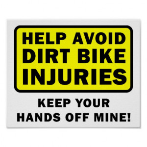 keep_hands_off_my_dirtbike_funny_poster ...