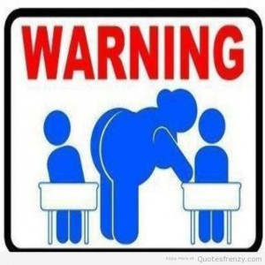 warning-funny-teacher-sign-signs-school-butt-student-Quotes.jpg