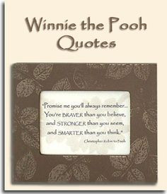 Favorite Winnie the Pooh quote. Should be given to every college ...