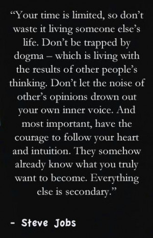 Steve Jobs quote. Dogma