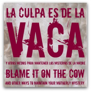Bibsey’s 7 Word Challenge ~ la culpa es de la vaca and other ways to ...
