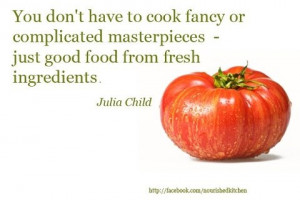 Chef Julia Child Quotes...