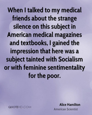 ... tainted with Socialism or with feminine sentimentality for the poor