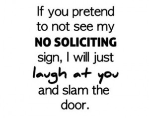 Funny No Soliciting Sign - Laugh at You and Slam the Door - Vinyl ...