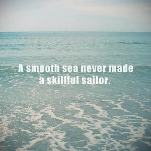 sea #sailor #inspirational #words #advice