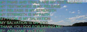 MY PAINS AND TRIALS ARE MY TESTIMONIESMY TESTIMONIES IS MY RELEASEMY ...