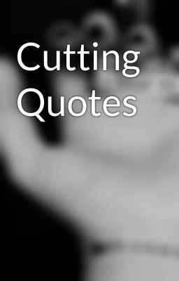 cutting wrists quotes cutting wrists quotes cutting wrists quotes ...