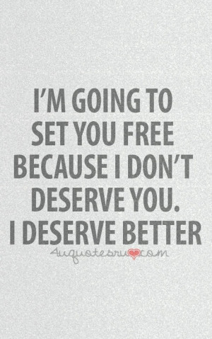 deserve better