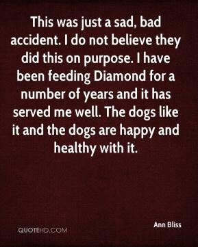 ... me well. The dogs like it and the dogs are happy and healthy with it