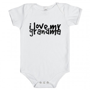 love-my-grandma-baby-one-piece-t-shirt.american-apparel-baby-one ...
