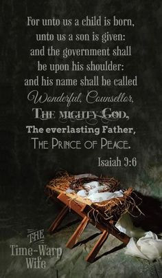The Prince of Peace is coming Isaiah 9:6 More
